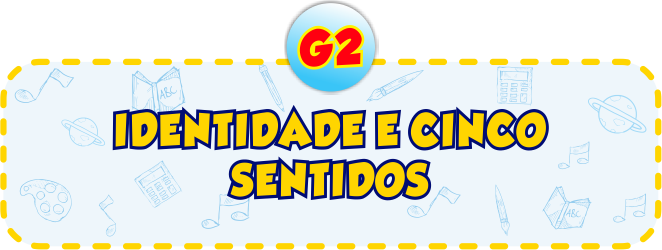 Identidade e Cinco Sentidos - Minha Escolinha Online