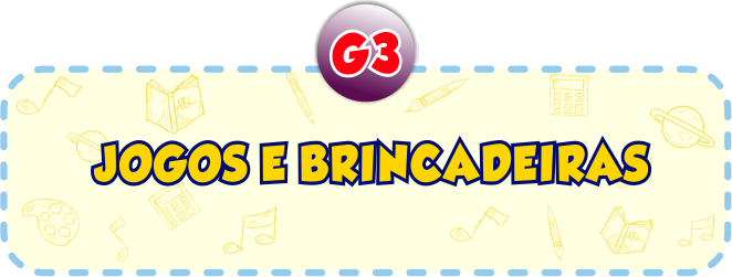 Jogos e Brincadeiras G3 - Minha Escolinha Online