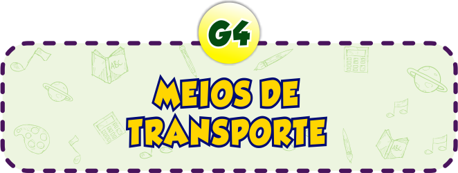 Meios de Transportes G4 - Minha Escolinha Online