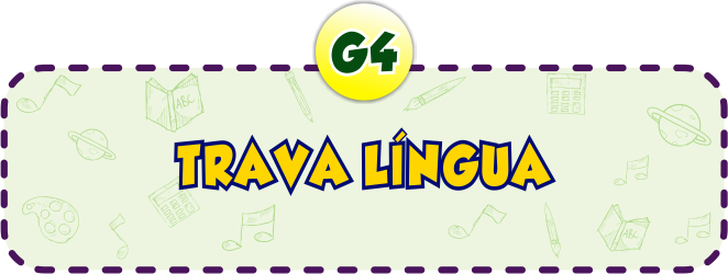 Trava Língua G4 - Minha Escolinha Online