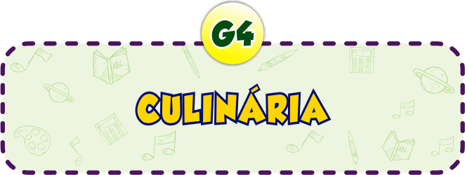 Culinária G4 - Minha Escolinha Online
