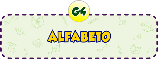 Alfabeto G4 - Minha Escolinha Online