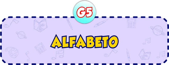 Alfabeto G5 - Minha Escolinha Online